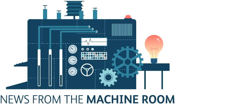 News from the Machine Room