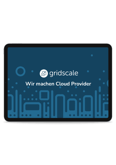 Präsentation gridscale – Wir machen Cloud Provider