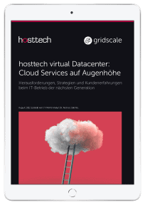 Hosttech virtual Datacenter: Cloud Services auf Augenhöhe